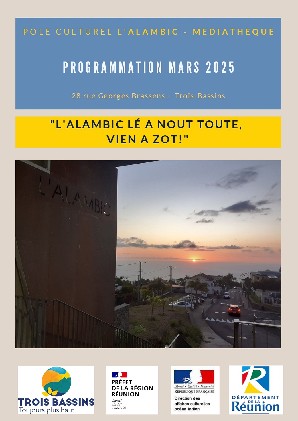 LA PROGRAMMATION DU PÔLE CULTUREL L'ALAMBIC DE TROIS-BASSINS