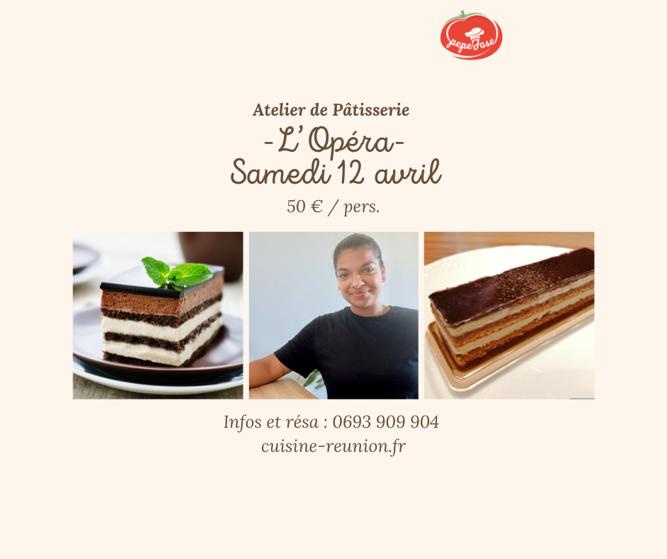 ATELIER PATISSERIE : L'OPÉRA